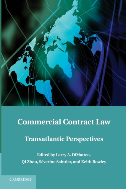 Commercial Contract Law : Transatlantic Perspectives, Paperback / softback Book