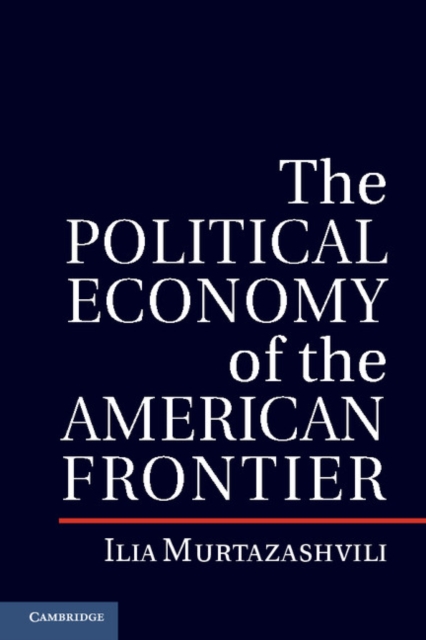 Political Economy of the American Frontier, PDF eBook