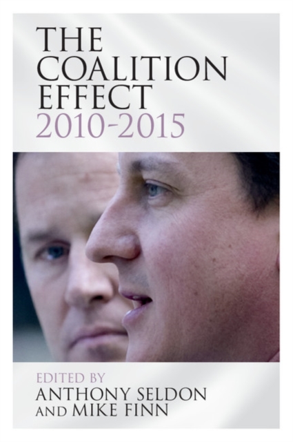 The Coalition Effect, 2010-2015, Paperback / softback Book