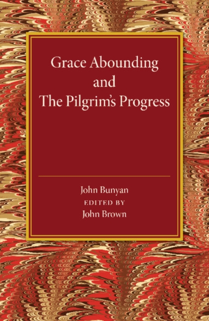 Grace Abounding and The Pilgrim's Progress, Paperback / softback Book