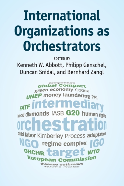 International Organizations as Orchestrators, Paperback / softback Book