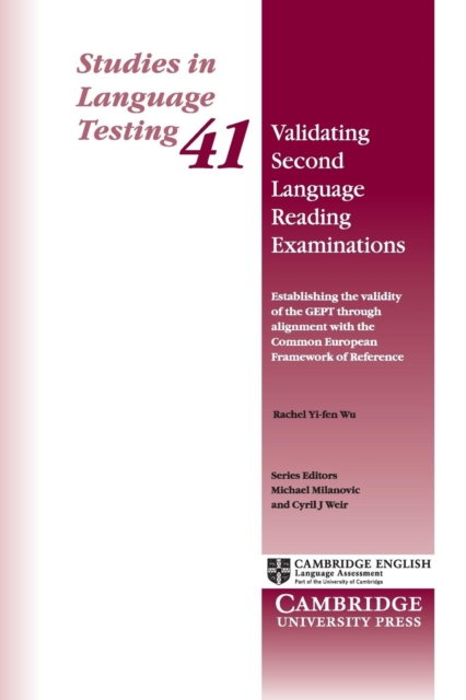 Validating Second Language Reading Examinations : Establishing the Validity of the GEPT through Alignment with the Common European Framework of Reference, Paperback / softback Book