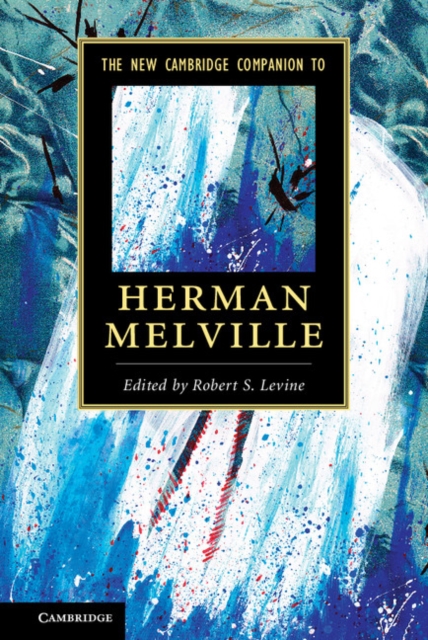 New Cambridge Companion to Herman Melville, PDF eBook