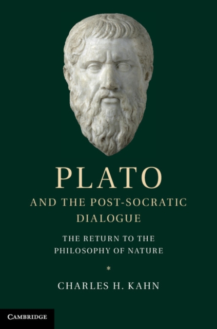 Plato and the Post-Socratic Dialogue : The Return to the Philosophy of Nature, PDF eBook