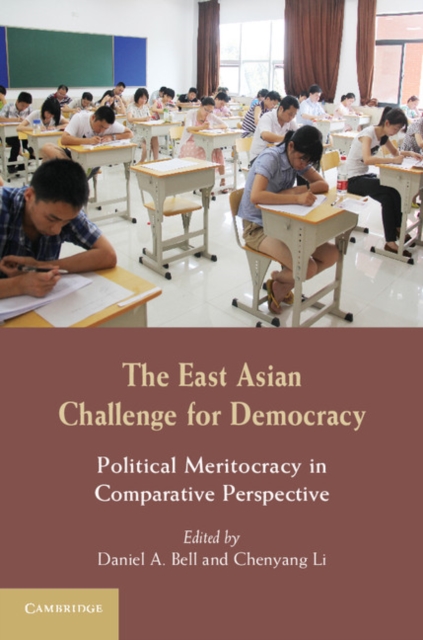 East Asian Challenge for Democracy : Political Meritocracy in Comparative Perspective, PDF eBook