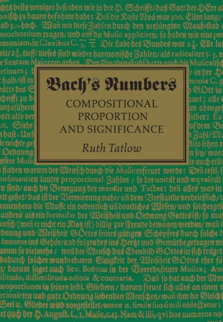 Bach's Numbers : Compositional Proportion and Significance, Paperback / softback Book
