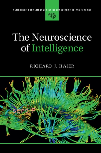 The Neuroscience of Intelligence, Paperback / softback Book