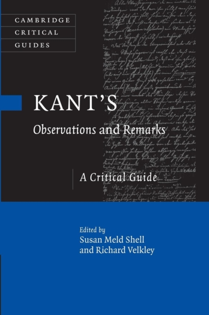 Kant's Observations and Remarks : A Critical Guide, Paperback / softback Book