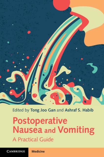 Postoperative Nausea and Vomiting : A Practical Guide, Paperback / softback Book