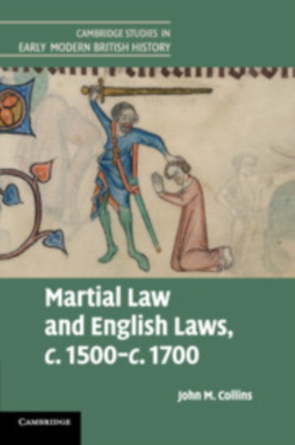 Martial Law and English Laws, c.1500-c.1700, Paperback / softback Book