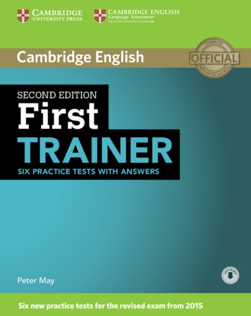 First Trainer Six Practice Tests with Answers with Audio, Multiple-component retail product Book