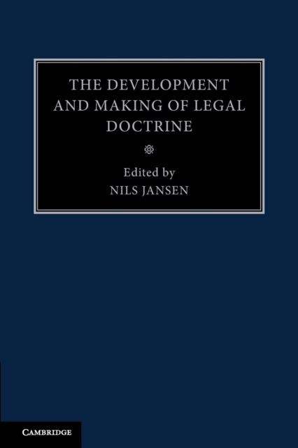 The Development and Making of Legal Doctrine: Volume 6, Paperback / softback Book