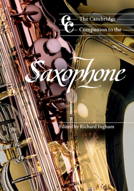 Cambridge Companion to the Saxophone, PDF eBook