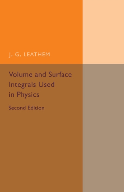 Volume and Surface Integrals Used in Physics, Paperback / softback Book