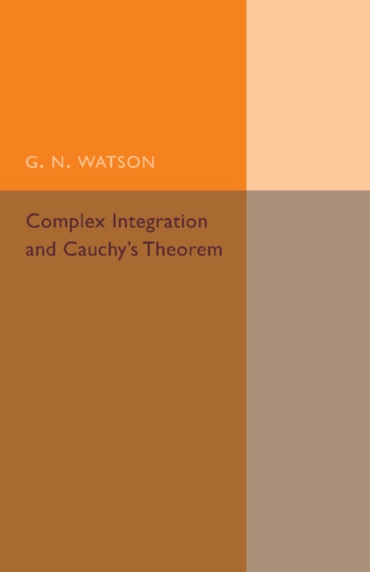 Complex Integration and Cauchy's Theorem, Paperback / softback Book