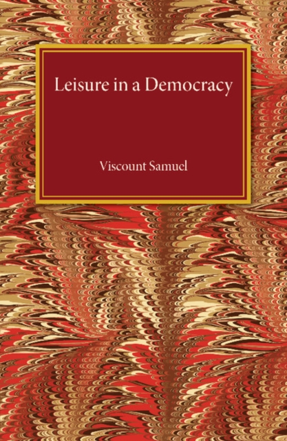 Leisure in a Democracy, Paperback / softback Book
