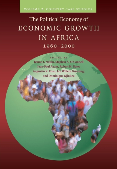 The Political Economy of Economic Growth in Africa, 1960-2000: Volume 2, Country Case Studies, Paperback / softback Book