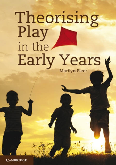 Theorising Play in the Early Years, PDF eBook