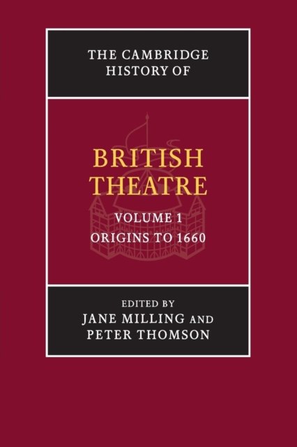 The Cambridge History of British Theatre, Paperback / softback Book
