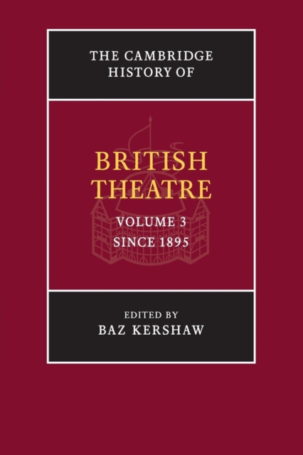 The Cambridge History of British Theatre, Paperback / softback Book