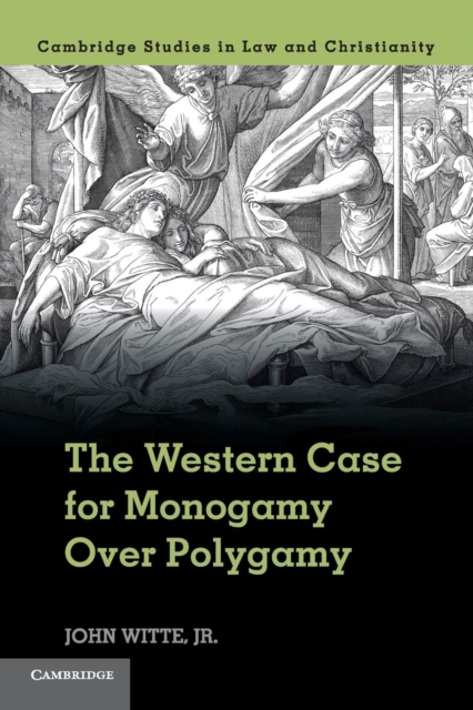 The Western Case for Monogamy over Polygamy, Paperback / softback Book