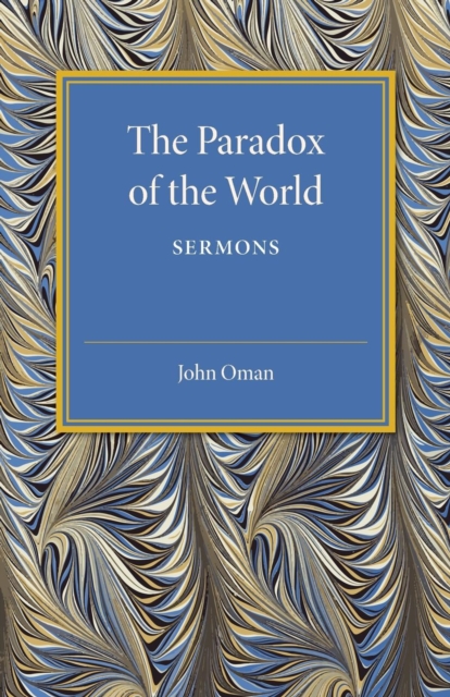 The Paradox of the World : Sermons, Paperback / softback Book