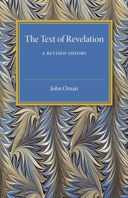 The Text of Revelation : A Revised Theory, Paperback / softback Book