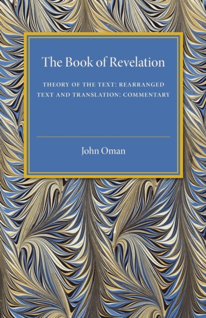 Book of Revelation : Theory of the Text - Rearranged Text and Translation - Commentary, Paperback / softback Book