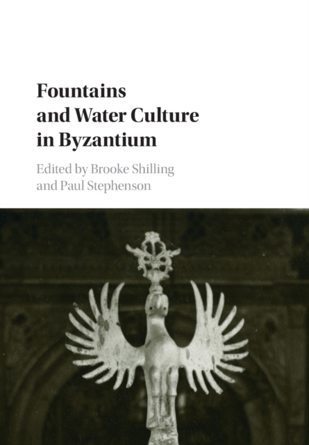 Fountains and Water Culture in Byzantium, Paperback / softback Book