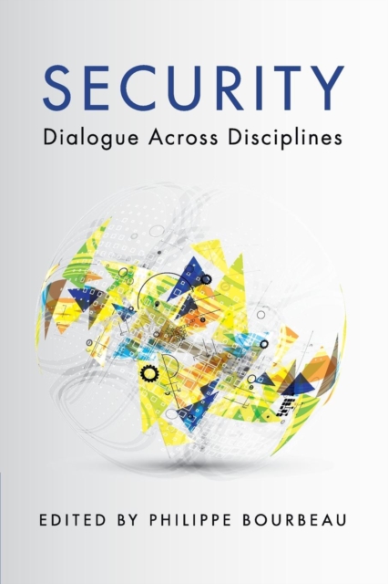 Security : Dialogue across Disciplines, Paperback / softback Book