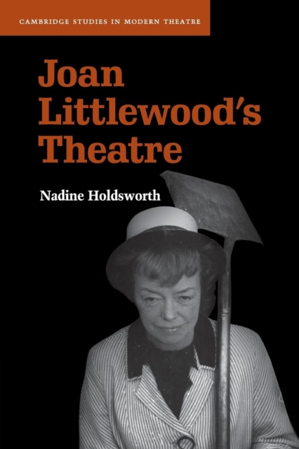 Joan Littlewood's Theatre, Paperback / softback Book