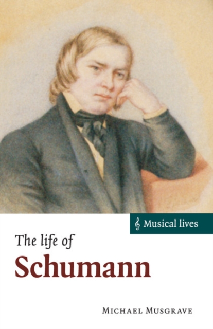The Life of Schumann, Paperback / softback Book