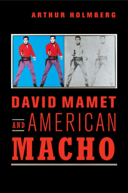 David Mamet and American Macho, Paperback / softback Book