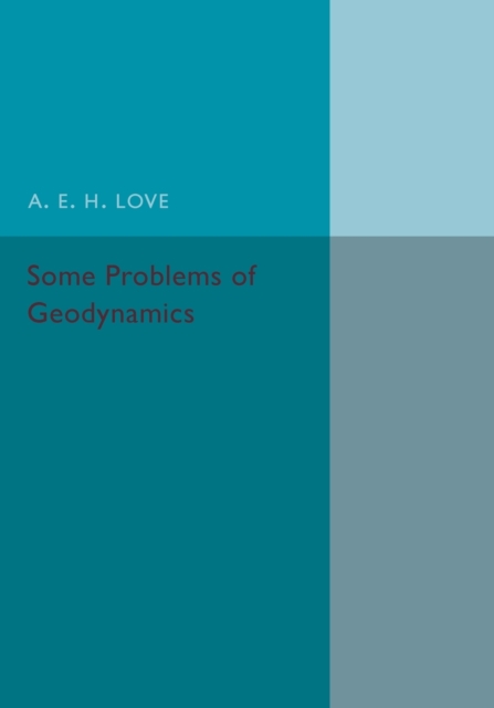 Some Problems of Geodynamics, Paperback / softback Book