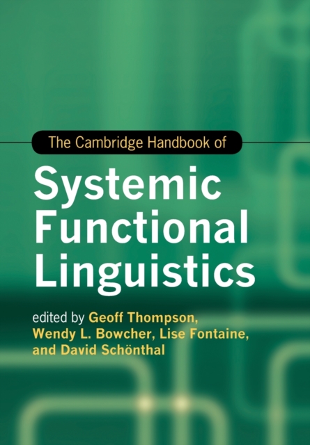 The Cambridge Handbook of Systemic Functional Linguistics, Paperback / softback Book