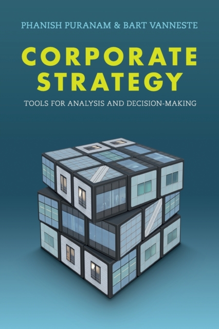 Corporate Strategy : Tools for Analysis and Decision-Making, Paperback / softback Book