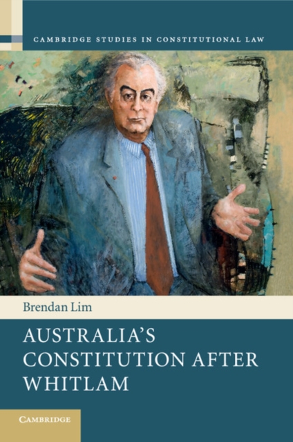 Australia's Constitution after Whitlam, Paperback / softback Book