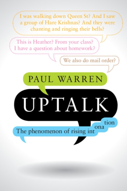 Uptalk : The Phenomenon of Rising Intonation, Paperback / softback Book