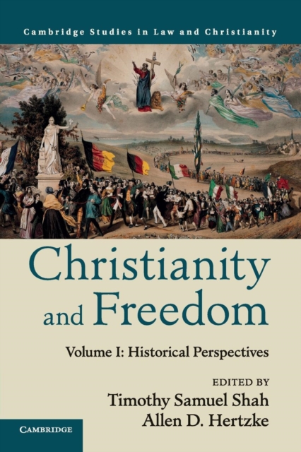 Christianity and Freedom: Volume 1, Historical Perspectives, Paperback / softback Book