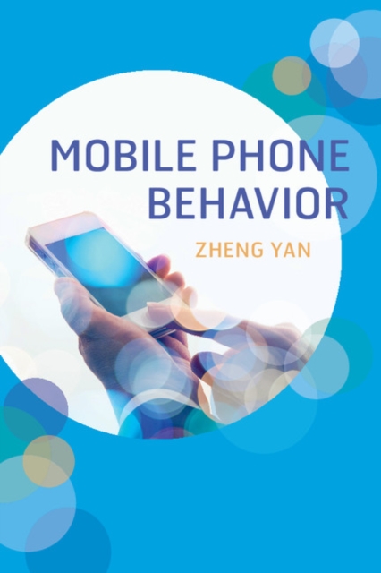 Mobile Phone Behavior, Paperback / softback Book