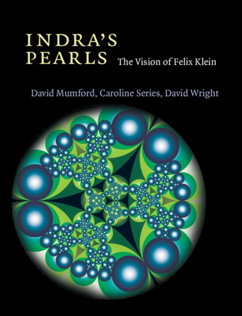 Indra's Pearls : The Vision of Felix Klein, Paperback / softback Book