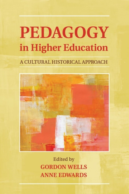 Pedagogy in Higher Education : A Cultural Historical Approach, Paperback / softback Book
