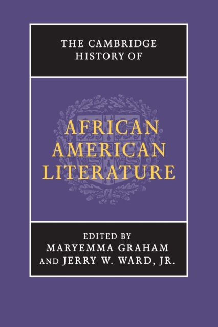 The Cambridge History of African American Literature, Paperback / softback Book