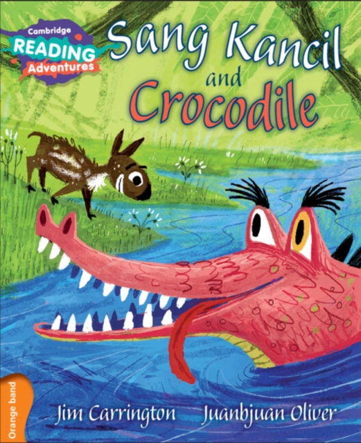 Cambridge Reading Adventures Sang Kancil and Crocodile Orange Band, Paperback / softback Book