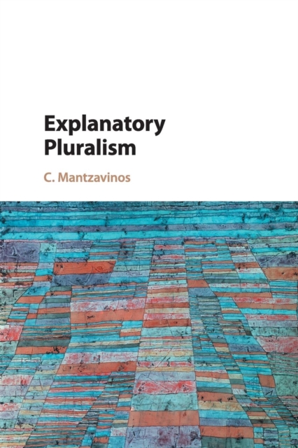 Explanatory Pluralism, Paperback / softback Book