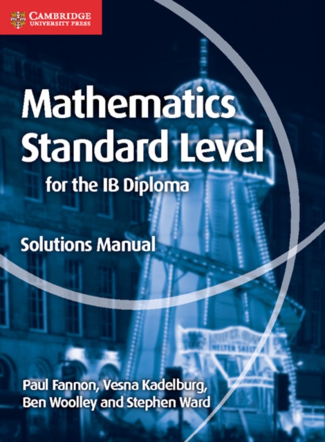 Mathematics for the IB Diploma Standard Level Solutions Manual, Paperback / softback Book