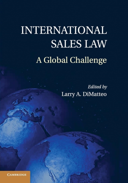 International Sales Law : A Global Challenge, Paperback / softback Book