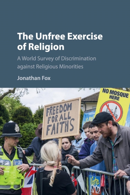 The Unfree Exercise of Religion : A World Survey of Discrimination against Religious Minorities, Paperback / softback Book