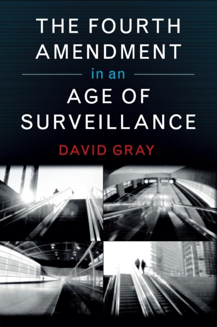 The Fourth Amendment in an Age of Surveillance, Paperback / softback Book