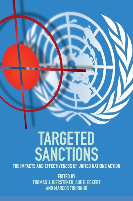 Targeted Sanctions : The Impacts and Effectiveness of United Nations Action, Paperback / softback Book